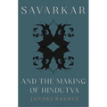 Savarkar and the Making of Hindutva - Paperback