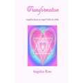 Transformation: Angelica Rose an Angel Walk-in's Path - Paperback