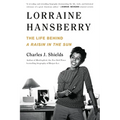 Lorraine Hansberry: The Life Behind a Raisin in the Sun - Paperback