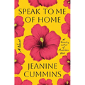 Speak to Me of Home - Hardcover