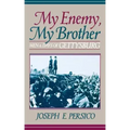 My Enemy, My Brother: Men and Days of Gettysburg - Paperback