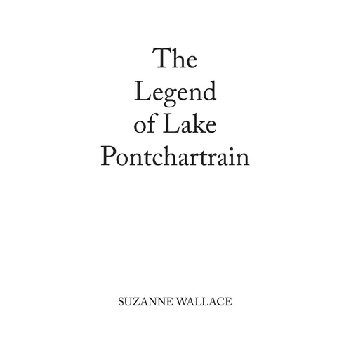 The Legend of Lake Pontchartrain - Paperback