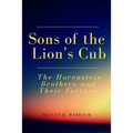 Sons of the Lion's Cub: The Horenstein Brothers and Their Fortune - Paperback