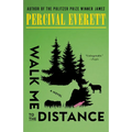 Walk Me to the Distance - Paperback