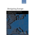 Designing Europe 'Comparative Lessons from the Federal Experience' - Hardcover