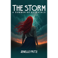The Storm: A Summer Of Betrayals - Hardcover