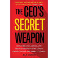 The Ceo's Secret Weapon: How Great Leaders and Their Assistants Maximize Productivity and Effectiveness - Hardcover
