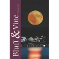 Bluff & Vine: Issue Eight: A Literary Review - Paperback