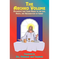 The Archko Volume: Documents That Claim Proof to the Life, Death, and Resurrection of Christ - Paperback
