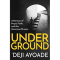 Underground: A Memoir of Hope, Faith, and the American Dream - Color Interior (Paperback) - Paperback