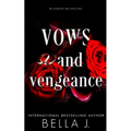 Vows and Vengeance: A Dark Arranged Marriage Romance - Paperback