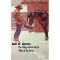 The Village Horse Doctor: West of the Pecos - Paperback