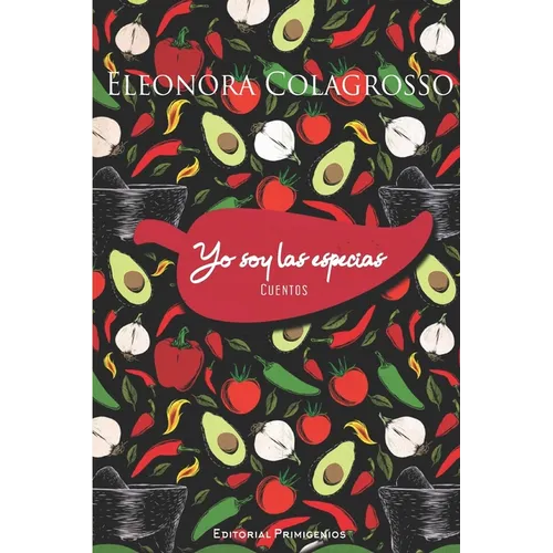 Yo soy las especias: Cuentos - Paperback