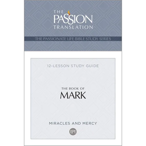 Tpt the Book of Mark: 12-Lesson Study Guide - Paperback