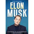 Elon Musk: A Biography of an Entrepreneur and Innovator - Paperback