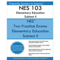 NES 103 Elementary Education Subtest II: NES 103 Subtest II Mathematics, Science, Arts, Health, and Fitness - Paperback