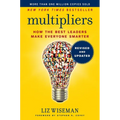 Multipliers: How the Best Leaders Make Everyone Smarter - Hardcover