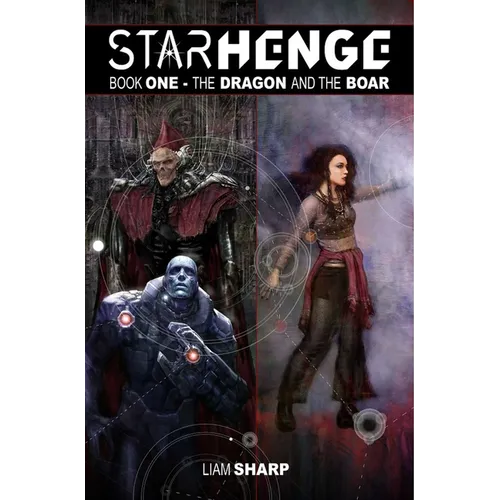 Starhenge Book 1: The Dragon and the Boar Deluxe Edition - Hardcover