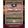 Vinotinto Venezuela Béisbol, 1939-2024: 85 Years of Venezuelans in the Major Leagues - Paperback