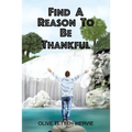 Find A Reason To Be Thankful - Paperback