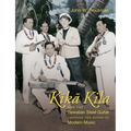 Kika Kila: How the Hawaiian Steel Guitar Changed the Sound of Modern Music - Paperback