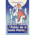 Dreaming in Medieval: The Life of Pablo de Santa María and Beyond: A Novel - Paperback