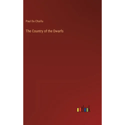 The Country of the Dwarfs - Hardcover