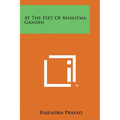 At the Feet of Mahatma Gandhi - Paperback