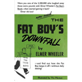 The Fat Boy's Downfall And How Elmer Learned to Keep It Off - Paperback