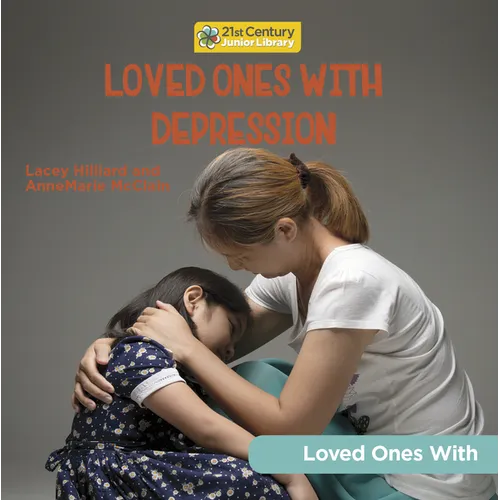 Loved Ones with Depression - Library Binding