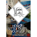 How to Settle Debts Yourself - Paperback