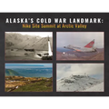 Alaska's Cold War Landmark: Nike Site Summit at Arctic Valley - Paperback