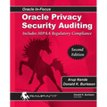 Oracle Privacy Security Auditing: Includes HIPAA Regulatory Compliance - Paperback
