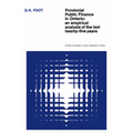 Provincial Public Finance in Ontario: An Empirical Analysis of the Last Twenty-five Years - Paperback