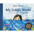 My Indigo World: A True Story of the Color Blue - Hardcover