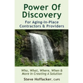 Power Of Discovery: For Contractors & Aging-In-Place Providers - Paperback
