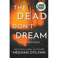 The Dead Don't Dream: Large Print - Paperback