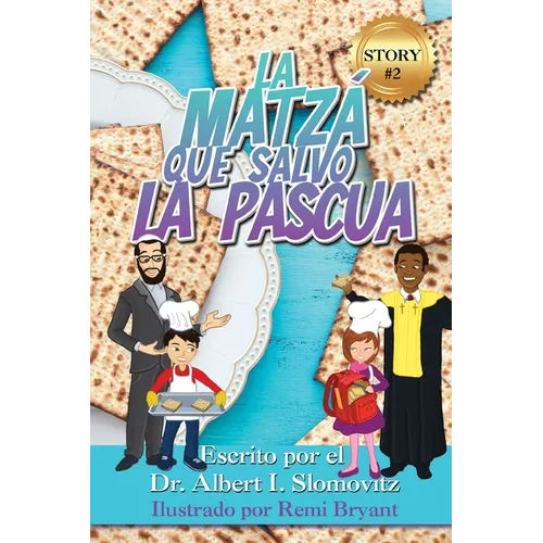 La Matzá Que Salvo La Pascua - Paperback