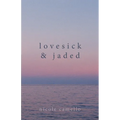 Lovesick & Jaded - Paperback
