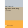 Quakers and Slavery: A Divided Spirit - Paperback