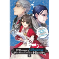 I'll Become a Villainess Who Goes Down in History, Vol. 4: Volume 4 - Paperback