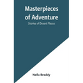 Masterpieces of Adventure-Stories of Desert Places - Paperback