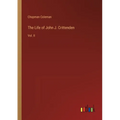The Life of John J. Crittenden: Vol. II - Paperback