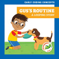 Gus's Routine: A Looping Story - Library Binding