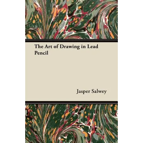 The Art of Drawing in Lead Pencil - Paperback