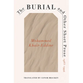 Burial and Other Short Prose, 1963-1994 - Paperback