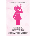 Type A Guide to Survivorship - Paperback