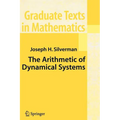 The Arithmetic of Dynamical Systems - Paperback