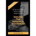 15 Minute MBA Admissions Application: Nailing the Personal Statement - Paperback