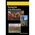 Morning Star of the Reformation - Paperback